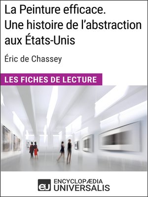 cover image of La Peinture efficace. Une histoire de l'abstraction aux États-Unis d'Éric de Chassey